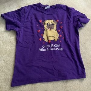 “ Just a Girl Who Loves Pugs “ Tee